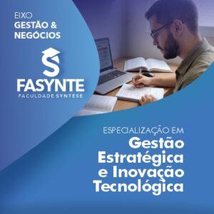 Especialização em Gestão Estratégica e Inovação Tecnológica